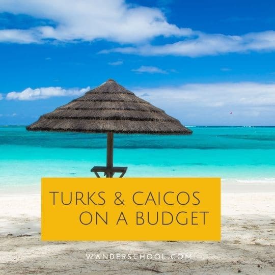 Budget Travel to Turks and Caicos Islands Wanderschool