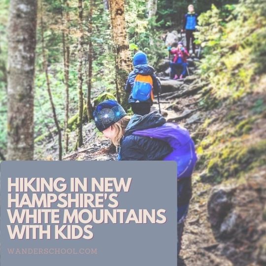hiking in NH White Mountains with children