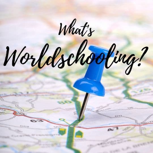 what is worldschooling worldschool blogs