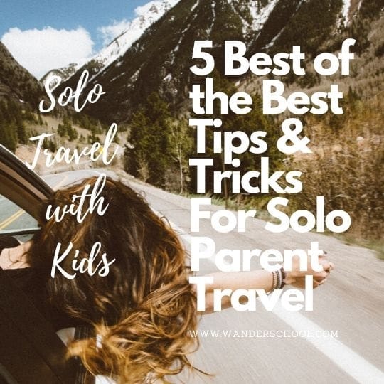 best tips solo travel with kids hiking