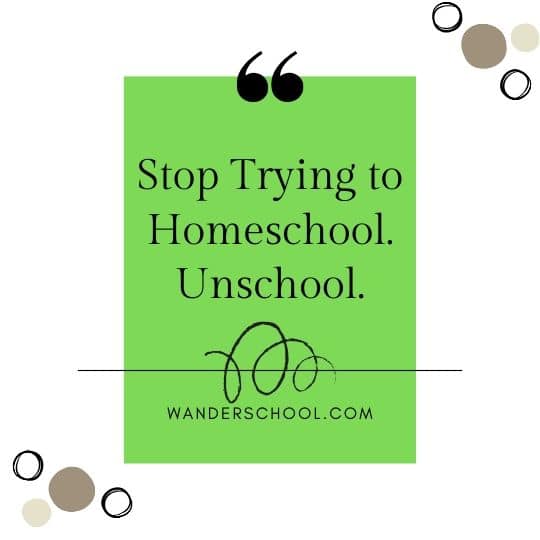 stop trying to homeschool unschool your kids to motivate them