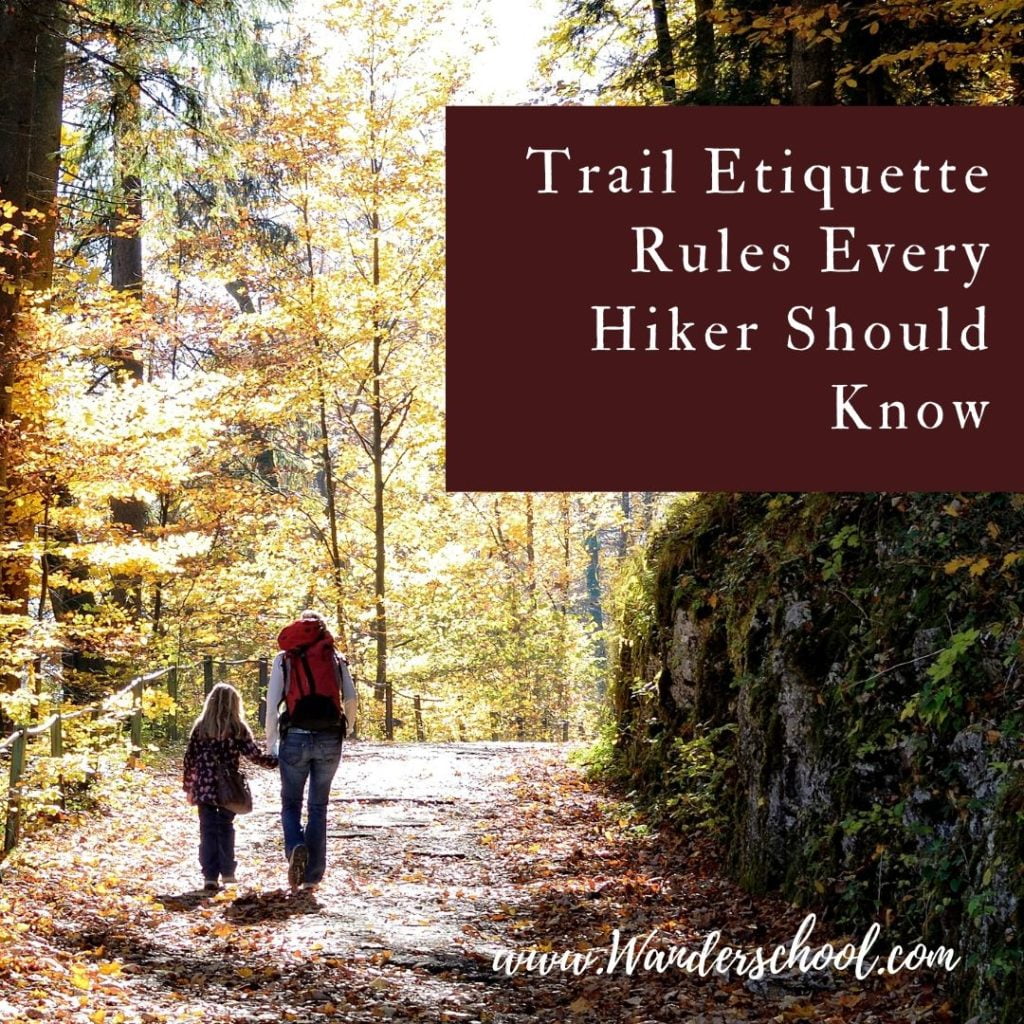 trail etiquette rules for hikers