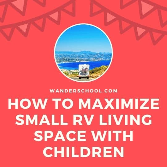 how to maximize small rv living space with children, family, pets and dogs