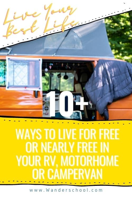 live your best life 10+ ways to live for free or nearly free in your rv motorhome or camper van