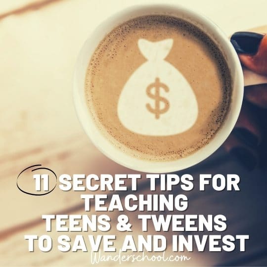 11 secret tips for teaching teens tweens to save money invest cash