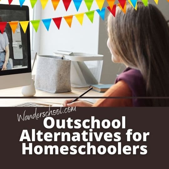 outschool alternatives homeschooling homeschoolers