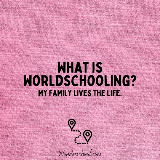 what is worldschooling how to world school blogs