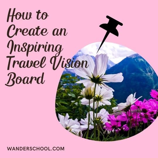 how to create a travel vision board