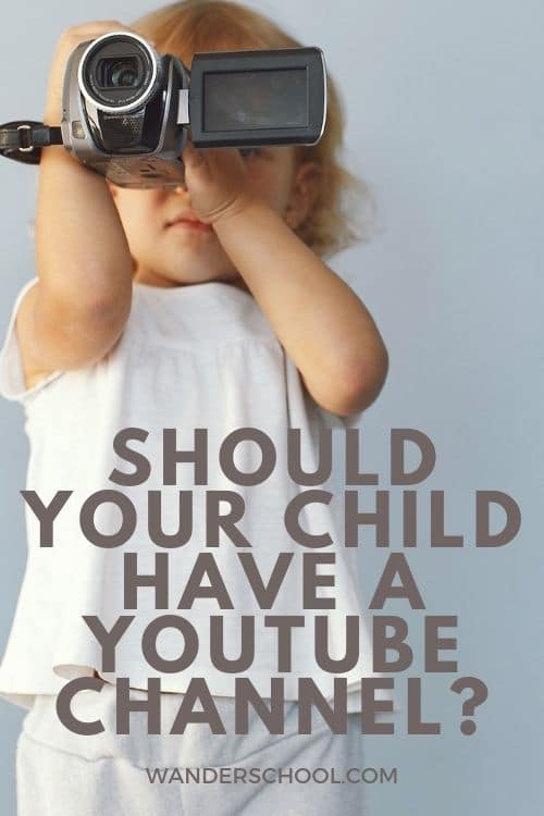 should your child have a youtube channel?