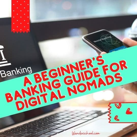 beginner's banking guide for digital nomads