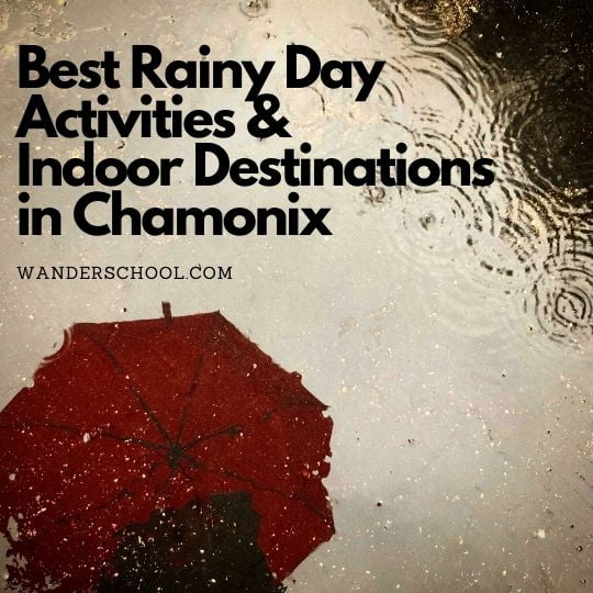 best rainy day activities and indoor destinations in chamonix france