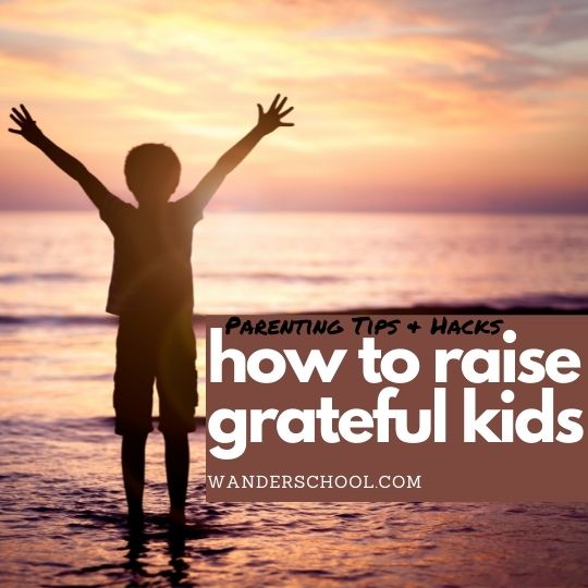 how to raise grateful kids gratitude