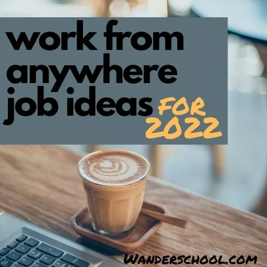 work from anywhere job ideas for 2022